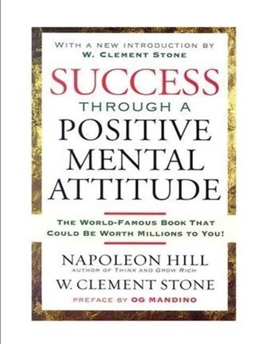 SUCCSESS THROUGH A POSITIVE MENTAL  ATTITUDE