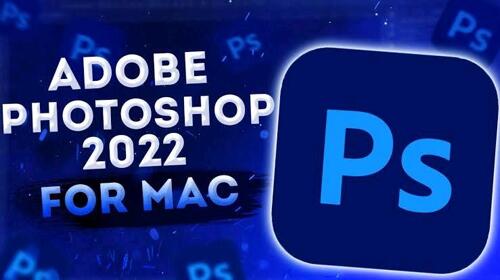 Adobe photoshop 2022 For MAC