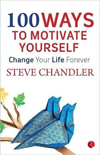 100 Ways To Motivate yourself