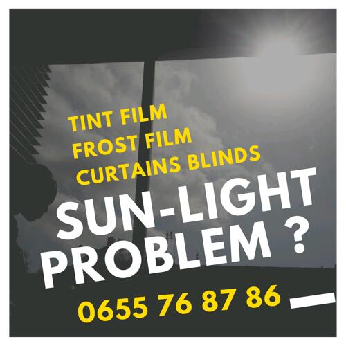 SUN LIGHT PROBLEM ? | TINT FILM | FROST FILM | BLINDS CURTAINS
