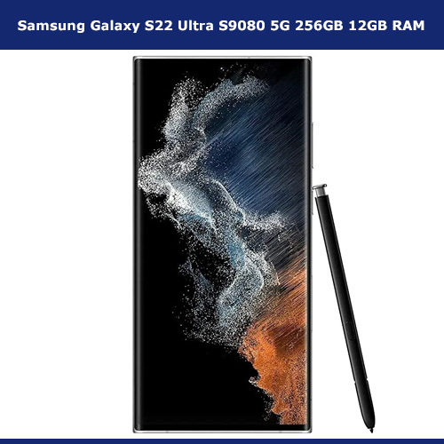Samsung Galaxy S22 Ultra S9080 5G 256GB 12GB RAM